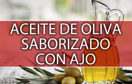 ACEITE DE OLIVA SABORIZADOS AJO